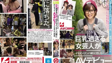 NNPJ-088 Real Verification Document Kaori, an active young female entertainer (pseudonym) The whole story until a female entertainer with too big breasts fell in love with a handsome man (Nampa teacher) and made her AV debut.